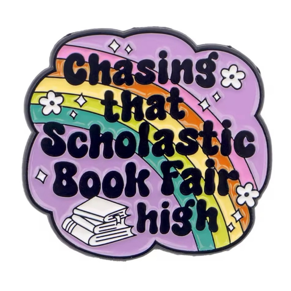 Chasing That Scholastic Book Fair High Pin